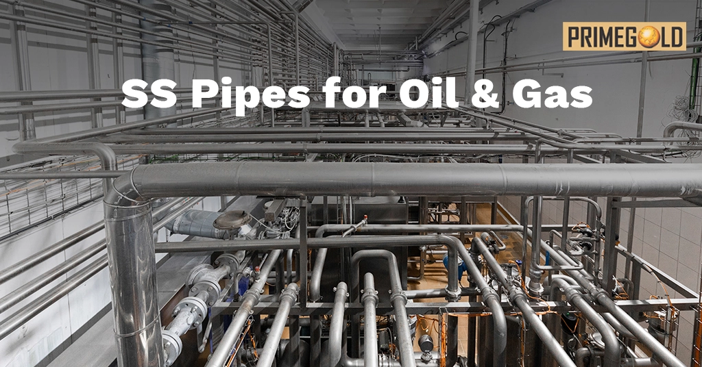 PrimeGold stainless steel pipes for oil and gas pipelines